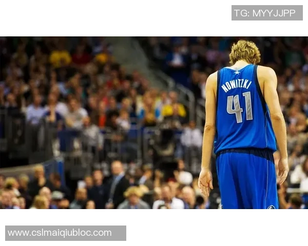 诺维茨基回顾退役生涯本以为隐退却意外成为评论员